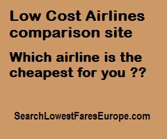 Low Cost Airlines comparison site. Which airline is the cheapest for you